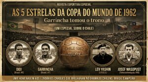 As 5 Estrelas da Copa de 1962